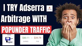 I Try Adsterra Arbitrage Direct Link With Popunder Traffic