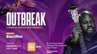 Outbreak - A Night of Worship & Prophecy With KaySpirit || June 2024