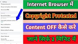 Disable copyright protected content | Copyright protected content | Turn OFF Copyright protected