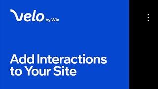 Add Interactions to Your Velo Site | Velo by Wix