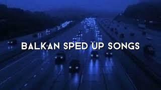 Balkan sped up songs (mix) part 2