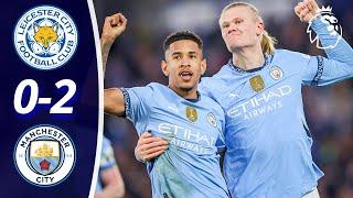 Leicester vs Manchester City (0-2) | All Goals & Extended Highlights | Premier League 2024/25