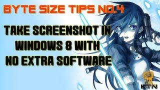 Byte Size Tips #4 - Take Screenshot in Windows 8 With No Extra Software