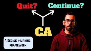 Should you quit CA? or stay in the hunt?