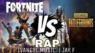 FORTNITE VS PUBG - IVANGEL MUSIC | JAY F | VIDEOCLIP OFICIAL