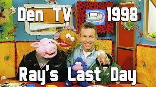 Den TV | Ray's Last Day | 1998 | RTÉ Network 2