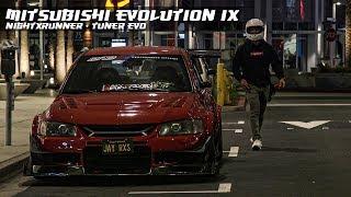 MITSUBISHI EVOLUTION IX - NIGHTRUNNER | Tuner Evo |