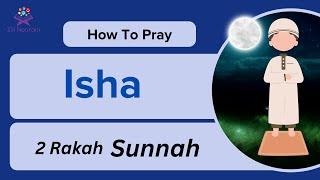 How To Pray Isha| Isha Prayer for Kids| Step by step guide of prayer | Zillnoorain