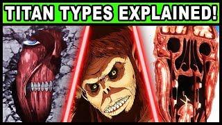 Every Type of Titan Explained! (Attack on Titan / Shigeki no Kyojin Rod Reiss and All Titan Types)