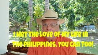 I Met The Love of My Life in The Philippines and So Can You! Watch This If You're Lonely