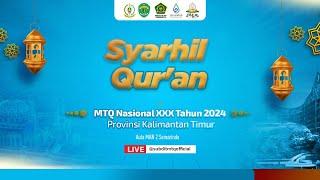 MTQN 2024 KALTIM | SYARHIL QUR'AN | VENUE MAN 2 SAMARINDA