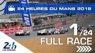 REPLAY - Race hour 1 - 2018 24 Hours of Le Mans