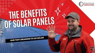 5 benefits of adding Solar Panels to your home.