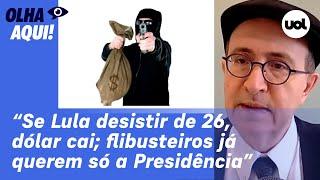 Reinaldo Azevedo: Se Lula desistir de 2026, dólar cai; flibusteiros já querem só a Presidência