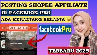 CARA POSTING VIDEO SHOPEE AFFILIATE DIFACEBOOK PRO ADA KERANJANG | SHARE LINK SHOPEE AFFILIATE DI FB