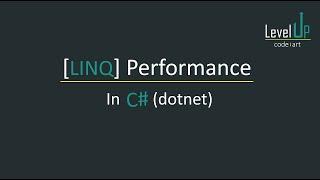 Performance bottlenecks in C# LINQ