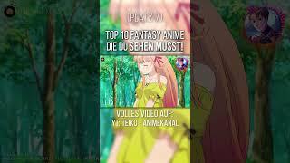 Top 10 Fantasy Anime die du SEHEN MUSST! - Platz 7 | #Shorts #anime #animedeutsch