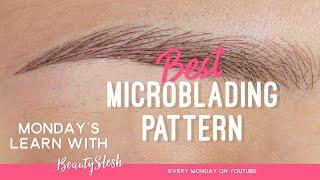 BEST MICROBLADING PATTERN Learn it with me step by step! ️
