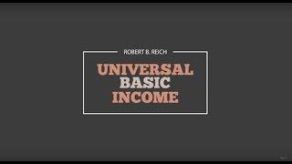 What is Universal Basic Income? | Robert Reich