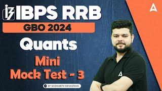 IBPS RRB GBO 2024 | Quants Mini Mock Test #3 | By Siddharth Srivastava