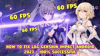 How to Fix Lag Genshin Impact Android 2023 - 100% Successful