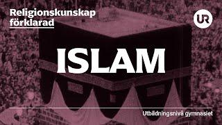 Islam förklarad | RELIGIONSKUNSKAP | Gymnasienivå