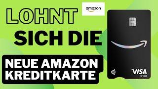 Amazon VISA Kreditkarte - Lohnt sich die Neue ?