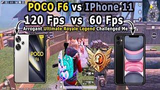 POCO F6 vs IPhone 11 PUBG Mobile BGMI 1v1 TDM 120 FPS He Was Ulitmated Royale Legend and Arrogant!