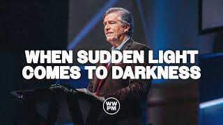 When Sudden Light Comes to Darkness | Carter Conlon