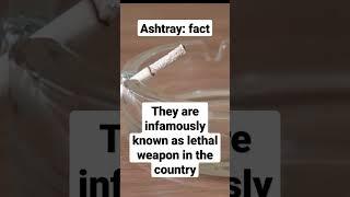 ashtray: fact #shorts #wierdfacts