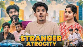 Stranger Atrocity | Comedy | Mabu Crush