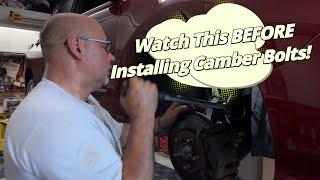 Watch this BEFORE installing camber bolts!