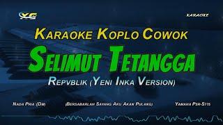 Revblik - Selimut Tetangga Karaoke Koplo Nada Cowok (Yeni Inka Version)