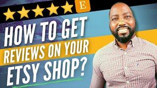 STEP BY STEP FORMULA TO BOOST ETSY SALES WITH REVIEWS| How to get sales on Etsy in 2021