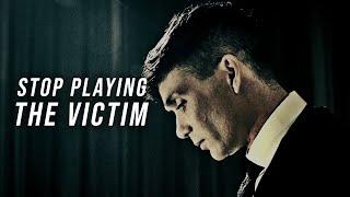 STOP PLAYING THE VICTIM - Powerful Motivational Speech