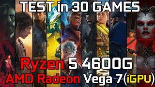 Ryzen 5 4600G with AMD Radeon Vega 7 Graphics : Test in 30 Games in 2024 - Ryzen 5 4600G Gaming