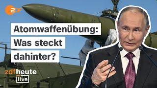 Atomwaffen-Manöver: Was bedeutet Putins Drohgebärde? | ZDFheute live