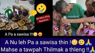 A Nu leh Pa a sawisa thin !! Mahse a tawpah thilmak a thleng  !!!? ( REACTION )