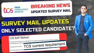 TCS Breaking News | TCS Updated SAP Survey Link | Sending to Selected Candidate?