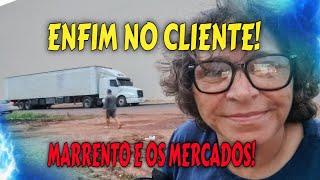 ENFIM NO CLIENTE! MARRENTO E OS MERCADOS!