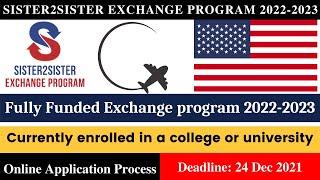 Sister2Sister Exchange Program 2022-2023 | Fully Funded Exchange Program | Apply Online