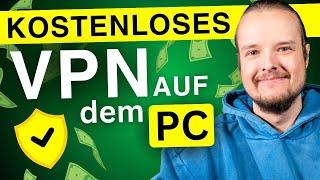 Beste kostenlose VPNs für 2024 | Meine TOP-Empfehlungen und günstige Premium-Alternativen! 