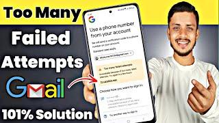too many failed attempts gmail | too many failed attempts gmail solution | Tech manish