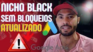 COMO ANUNCIAR NO NICHO BLACK NO GOOGLE ADS - ATUALIZADO