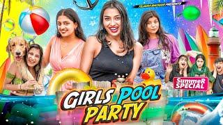 Girls Pool Party || Summer Special || Tejasvi Bachani