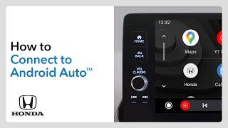 How to Connect and Use Android Auto™