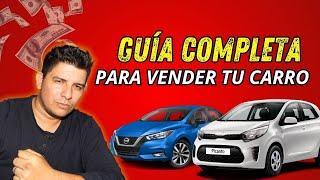 Guía Completa Para VENDER Tu Carro Usado 