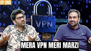 HATE This Mess? IT, Tech Future at RISK? Wrong VPN Registration Policy? | The Musbat Show - Ep 285