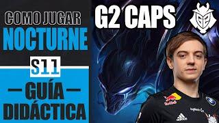  CÓMO JUEGA G2 CAPS con NOCTURNE S11 MID  | GUÍA LOL - (Microgame y Macrogame) #GagoOP