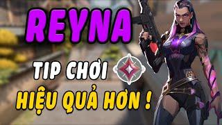 Cách chơi REYNA hiệu quả nhất !!!